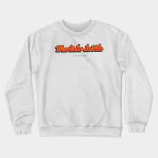 Martinho da Vila Crewneck Sweatshirt